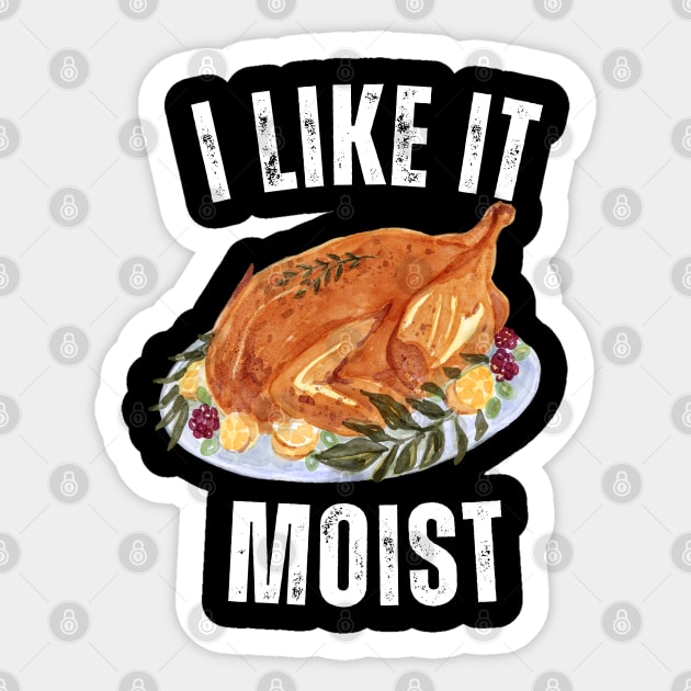 i like it moist happy thanksgiving Sticker by Vortex.Merch